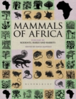 Mammals of Africa: Volume III : Rodents, Hares and Rabbits - eBook