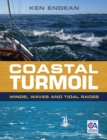 Coastal Turmoil : Winds, Waves and Tidal Races - eBook