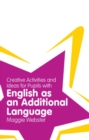 Games, Ideas and Activities for Teaching Learners of English as an Additional Language - eBook