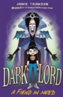 Dark Lord: A Fiend in Need : Book 2 - Book