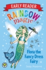 Rainbow Magic Early Reader: Flora the Fancy Dress Fairy - Book