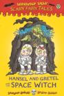 Hansel and Gretel and the Space Witch - eBook