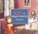 Katie and the Spanish Princess - eBook