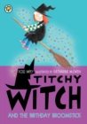 Titchy Witch: The Birthday Broomstick - eBook