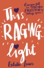 This Raging Light - eBook