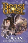 Beast Quest: Xerkan the Shape Stealer : Series 23 Book 4 - Book