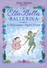 Ella Bella Ballerina and A Midsummer Night's Dream - eBook