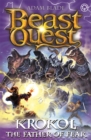 Beast Quest: Krokol the Father of Fear : Series 24 Book 4 - Book