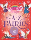 Rainbow Magic: My A to Z of Fairies: New Edition 225 Fairies! - Book
