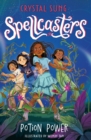 Spellcasters: Potion Power : Book 2 - Book