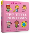 Five Little Princesses : A Felt Flaps Book - Book