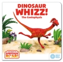 Dinosaur Whizz! The Coelophysis - eBook