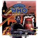 Doctor Who And The Dalek Invasion Of Earth - eAudiobook