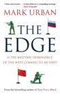 The Edge : Is the Military Dominance of the West Coming to an End? - eBook