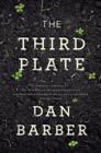 The Third Plate : Field Notes on the Future of Food - eBook