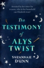 The Testimony of Alys Twist : 'Beautifully written' The Times - eBook