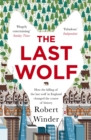 The Last Wolf : The Hidden Springs of Englishness - eBook