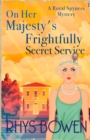 On Her Majesty's Frightfully Secret Service - eBook