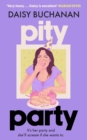 Pity Party : the hilarious and heartfelt novel you have to read this summer - Book