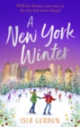 A New York Winter : escape to the city that never sleeps with a heart-warming romance! - eBook