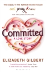 Committed : A Sceptic Makes Peace with Marriage - eBook