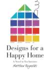 Designs for a Happy Home - eBook