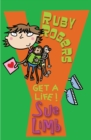 Ruby Rogers: Get a Life! : Ruby Rogers 4 - eBook