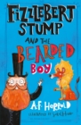 Fizzlebert Stump and the Bearded Boy - eBook