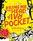 Bring Me the Head of Ivy Pocket - Book