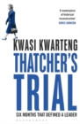 Thatcher’s Trial : Six Months That Defined a Leader - eBook