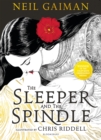 The Sleeper and the Spindle : WINNER OF THE CILIP KATE GREENAWAY MEDAL 2016 - Book