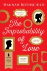 The Improbability of Love : SHORTLISTED FOR THE BAILEYS WOMEN'S PRIZE FOR FICTION 2016 - Book