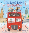 The Royal Baby's Big Red Bus Tour of London - Book