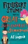 Fizzlebert Stump and the Great Supermarket Showdown - eBook