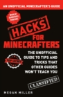 Hacks for Minecrafters : An Unofficial Minecrafters Guide - eBook