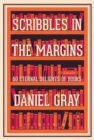 Scribbles in the Margins : 50 Eternal Delights of Books SHORTLISTED FOR THE BOOKS ARE MY BAG READERS AWARDS! - Book