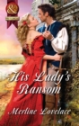 His Lady's Ransom - eBook