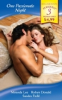 One Passionate Night : His Bride for One Night / One Night at Parenga / His One-Night Mistress - eBook