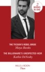 The Tycoon's Rebel Bride / The Billionaire's Unexpected Heir : The Tycoon's Rebel Bride (the Anetakis Tycoons) / the Billionaire's Unexpected Heir (the Illegitimate Heirs) - eBook