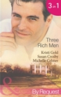 Three Rich Men : House of Midnight Fantasies / Forced to the Altar / the Millionaire's Pregnant Mistress - eBook
