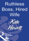Ruthless Boss, Hired Wife - eBook