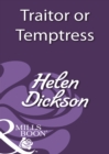 Traitor Or Temptress - eBook