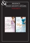 Regency High Society Vol 6 : The Enigmatic Rake / the Lord and the Mystery Lady / the Wagering Widow / an Unconventional Widow - eBook