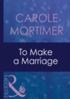 To Make A Marriage - eBook