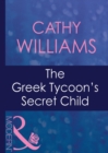 The Greek Tycoon's Secret Child - eBook