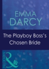 The Playboy Boss's Chosen Bride - eBook