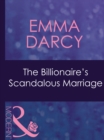 The Billionaire's Scandalous Marriage - eBook