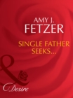 Single Father Seeks... - eBook