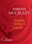 Where There's Smoke… - eBook