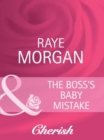 The Boss's Baby Mistake - eBook